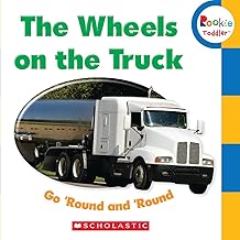 [9780531208557] WHEELS ON THE TRUCK GO 'ROUND AND 'ROUND