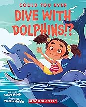 [9781338858754] COULD YOU EVER DIVE WITH DOLPHINS!?