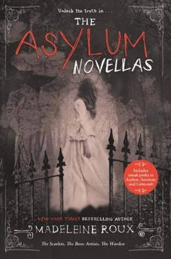 [9780062424464] THE ASYLUM NOVELLAS, THE SCARLETS, THE BONE ARTIST, THE WARDEN